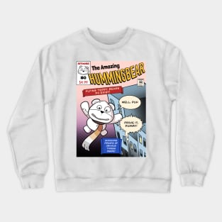 The Amazing Hummingbear #0 Crewneck Sweatshirt